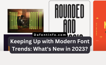 Modern Font Trends Dafontinfo.com