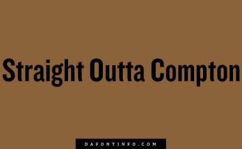 Straight Outta Compton Font Dafontinfo.com